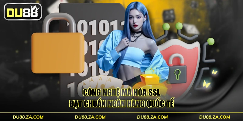 Công nghệ mã hóa SSL đạt chuẩn ngân hàng quốc tế