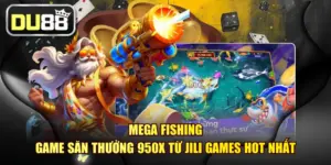 Mega Fishing - Game Săn Thưởng 950x Từ Jili Games Hot Nhất